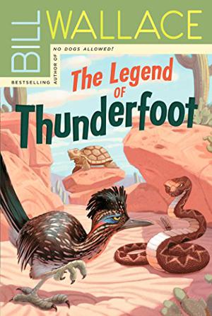 The Legend of Thunderfoot by Bill Wallace