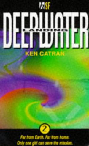 Deepwater Landing by Ken Catran