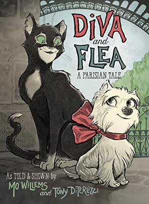 Diva and Flea: A Parisian Tale by Mo Willems, Tony DiTerlizzi