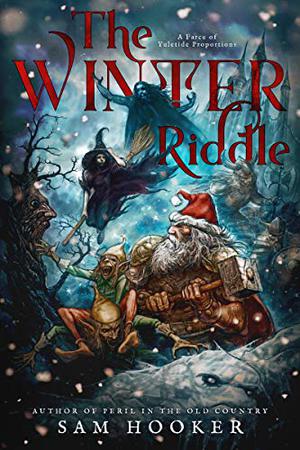 The Winter Riddle by Sam Hooker