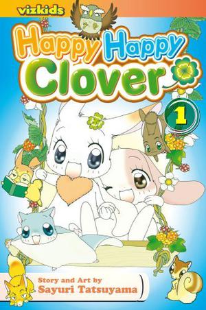 Happy Happy Clover, Vol. 1 (Happy Happy Clover #1)