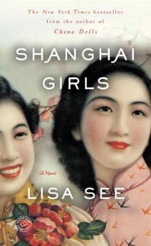 Shanghai Girls (Shanghai Girls #1)