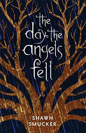 The Day the Angels Fell (The Day the Angels Fell #1)