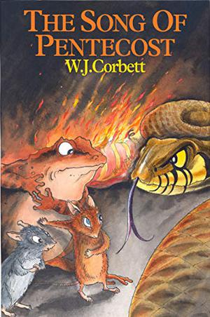 The Song of Pentecost by W.J. Corbett