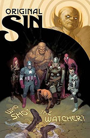 Original Sin by Jason Aaron, Mark Waid, Charles Soule, Ryan North, Dan Slott, James Robinson, Al Ewing, Chip Zdarsky