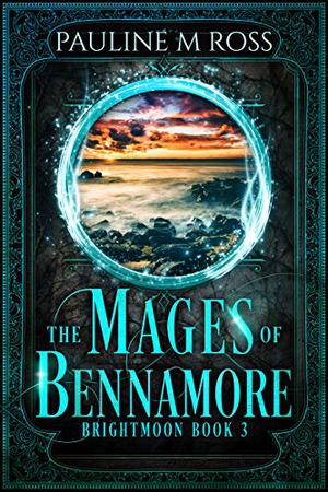 The Mages of Bennamore by Pauline M. Ross