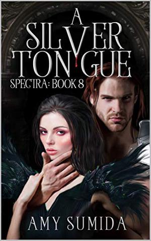 A Silver Tongue (Spectra #8)