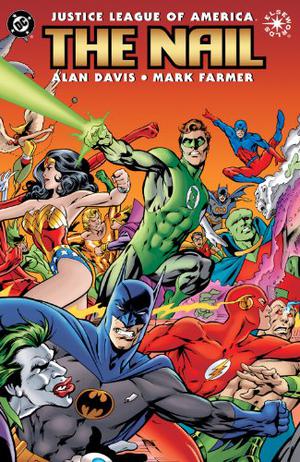 Justice League of America: The Nail (Justice League of America: The Nail #1)