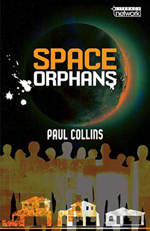 Space Orphans by Paul Collins
