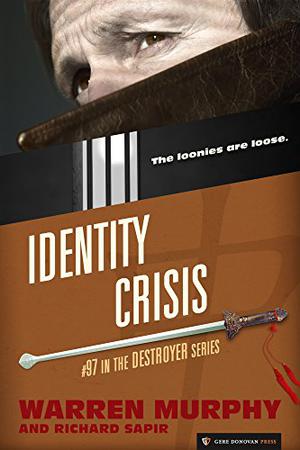 Identity Crisis by Warren Murphy, Richard Sapir, Will Murray