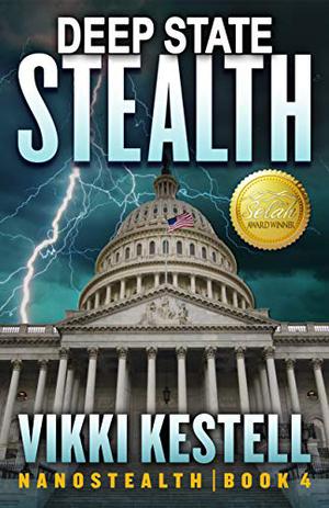 Deep State Stealth by Vikki Kestell