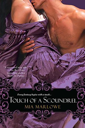 Touch of a Scoundrel by Mia Marlowe, Mery Riansyah