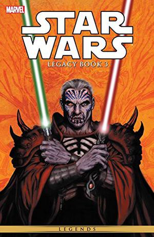 Star Wars: Legacy, Book 3 (Star Wars: Legacy Collected Editions #9-11)