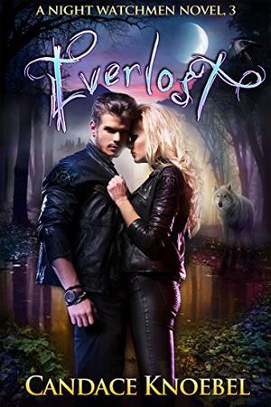 Everlost (Night Watchmen #3)