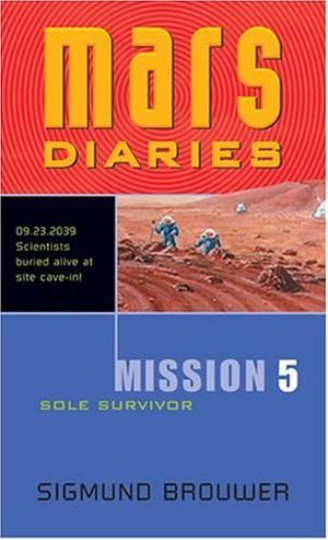Sole Survivor (Mars Diaries #5)
