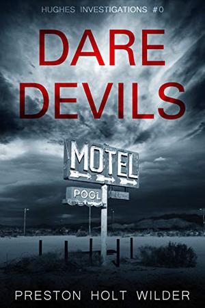 Daredevils  (Hughes Investigations #0.5) by T.K. Eldridge