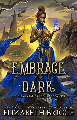 Embrace the Dark (Her Elemental Dragons #5)