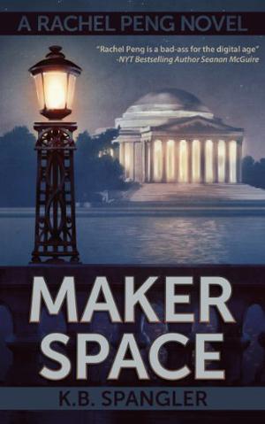 Maker Space (Rachel Peng #2)
