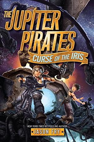 Curse of the Iris (The Jupiter Pirates #2)
