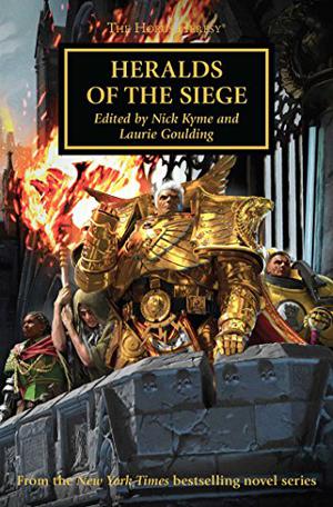 Heralds of the Siege (The Horus Heresy #52)