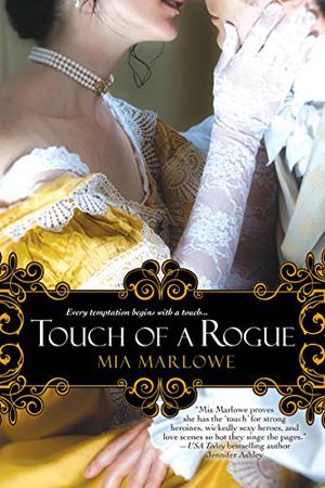 Touch of a Rogue by Mia Marlowe