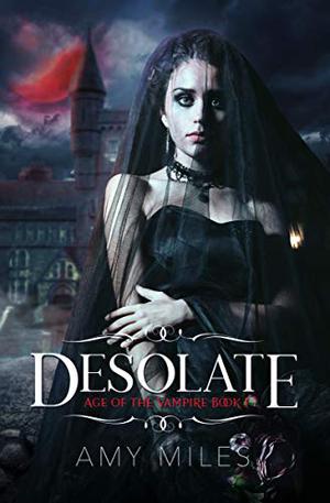 Desolate by Amy Miles