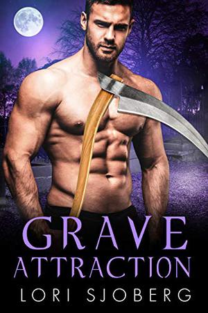 Grave Attraction by Lori Sjoberg
