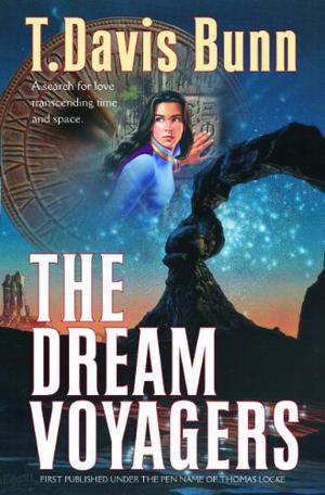 The Dream Voyagers: Three-In-One by T. Davis Bunn