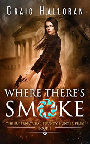 Where There's Smoke by Craig Halloran