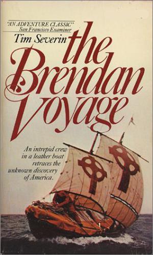 The Brendan Voyage by Tim Severin