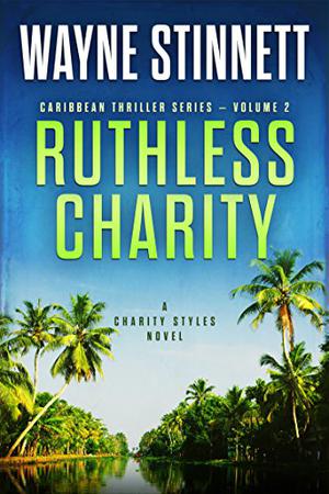 Ruthless Charity (Charity Styles Caribbean Thriller #2)