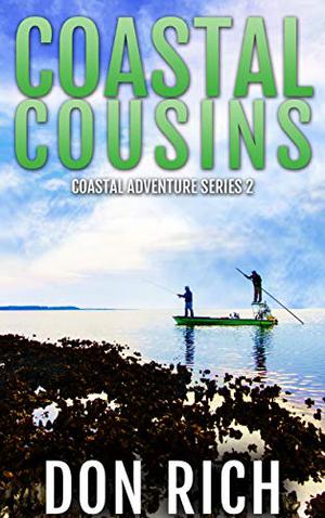COASTAL COUSINS: Coastal Adventure Series Number 2 by Don Rich