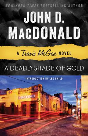 A Deadly Shade of Gold by John D. MacDonald