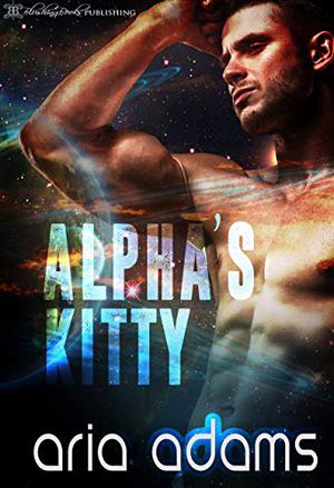 Alpha's Kitty by Aria Adams