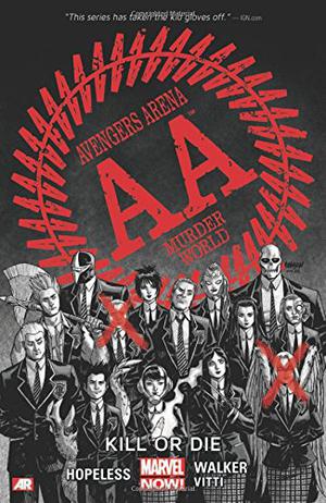 Avengers Arena, Volume 1: Kill or Die (Marvel Ultimate Graphic Novels Collection: Publication Order #139)