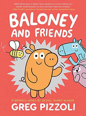 Baloney and Friends (Baloney and Friends #1)