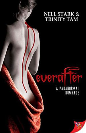 everafter by Nell Stark, Trinity Tam