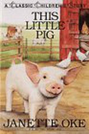 This Little Pig by Janette Oke