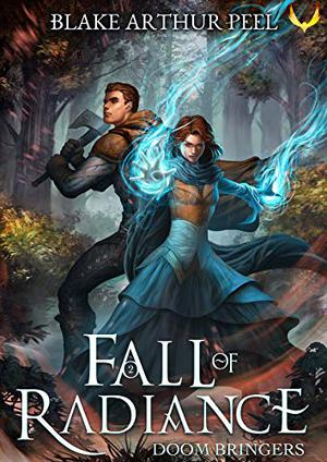 Doom Bringers (Arc of Radiance/Fall of Radiance #2)