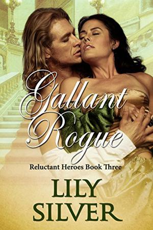 Gallant Rogue (Reluctant Heroes #3)