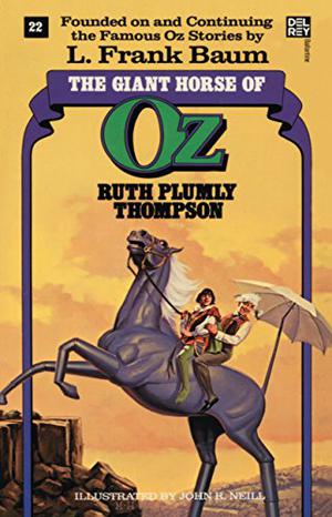 The Giant Horse of Oz (Oz Continued #22)