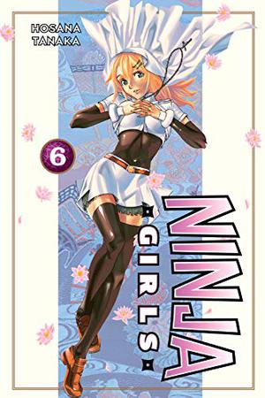 Ninja Girls 6 (Ninja Girls #6)