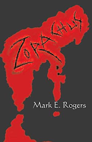 Zorachus by Mark E. Rogers