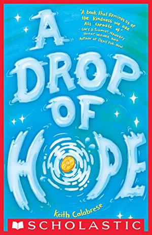 A Drop of Hope by Keith Calabrese