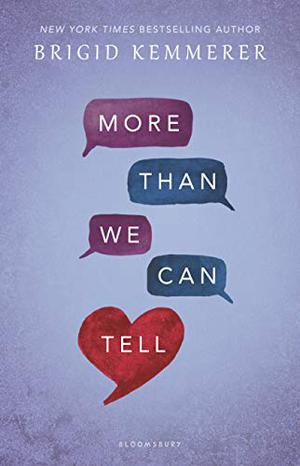 More Than We Can Tell by Brigid Kemmerer