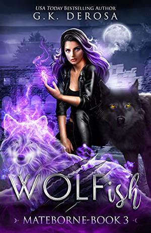 Wolfish: Mateborne (Wolfish #3)
