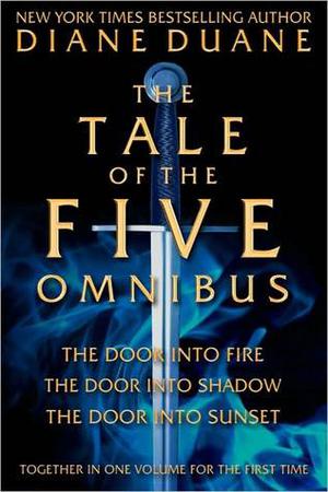 The Tale of the Five Omnibus (The Tale of the Five #1-3 omnibus)