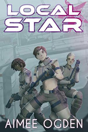 Local Star by Aimee Ogden