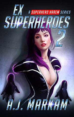 Ex-Superheroes 2 (Ex-Superheroes #2)