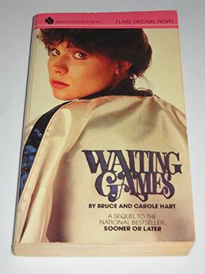 Waiting Games by Carole Hart, Bruce Hart